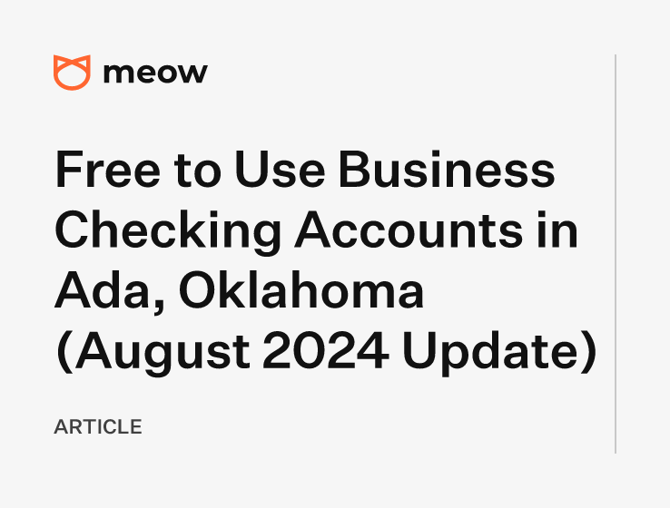 Free to Use Business Checking Accounts in Ada, Oklahoma (August 2024 Update)