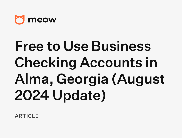 Free to Use Business Checking Accounts in Alma, Georgia (August 2024 Update)