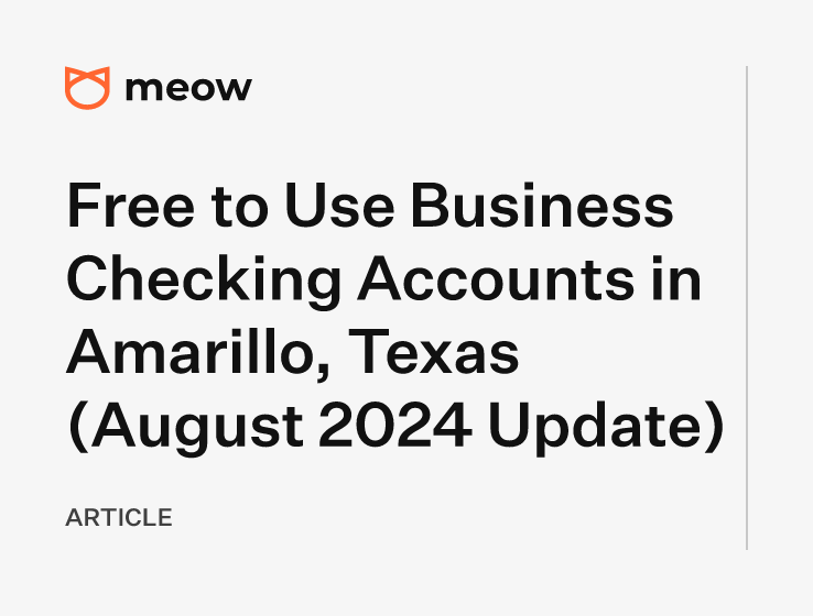 Free to Use Business Checking Accounts in Amarillo, Texas (August 2024 Update)