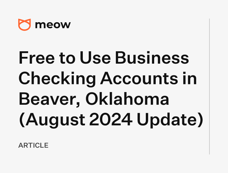 Free to Use Business Checking Accounts in Beaver, Oklahoma (August 2024 Update)