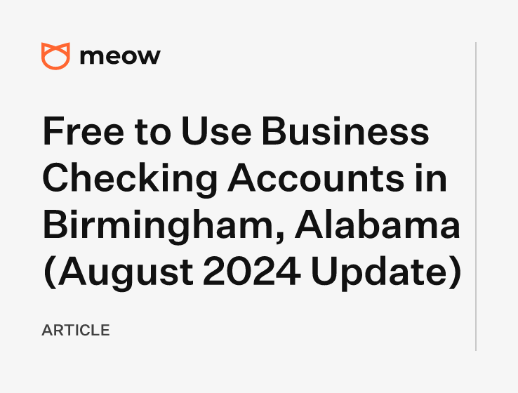 Free to Use Business Checking Accounts in Birmingham, Alabama (August 2024 Update)