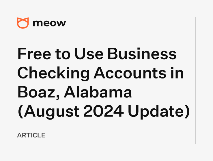 Free to Use Business Checking Accounts in Boaz, Alabama (August 2024 Update)