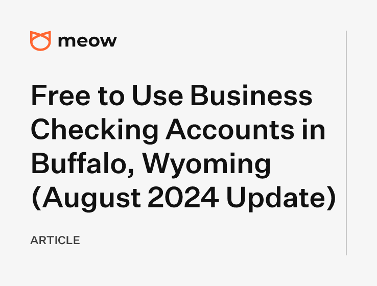 Free to Use Business Checking Accounts in Buffalo, Wyoming (August 2024 Update)