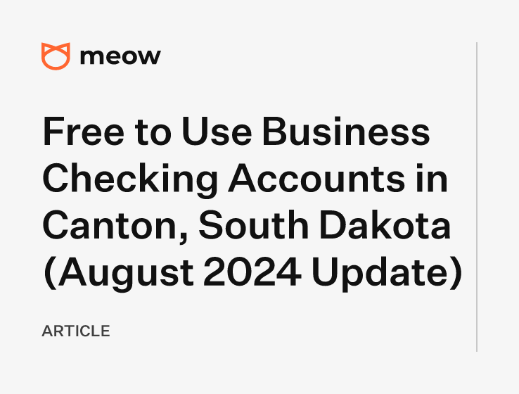 Free to Use Business Checking Accounts in Canton, South Dakota (August 2024 Update)