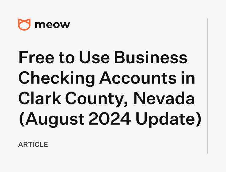 Free to Use Business Checking Accounts in Clark County, Nevada (August 2024 Update)