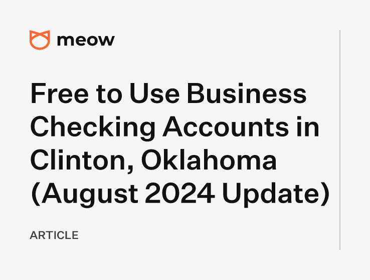 Free to Use Business Checking Accounts in Clinton, Oklahoma (August 2024 Update)