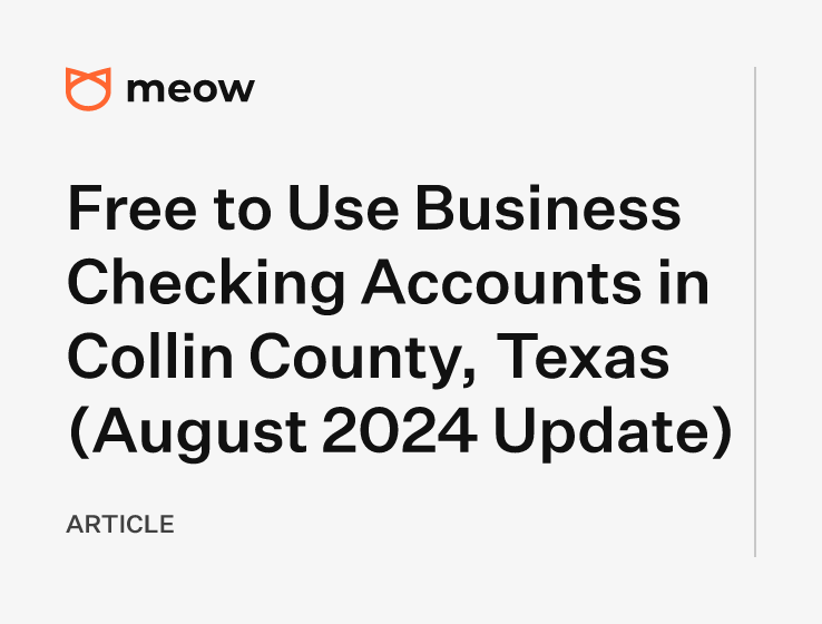 Free to Use Business Checking Accounts in Collin County, Texas (August 2024 Update)