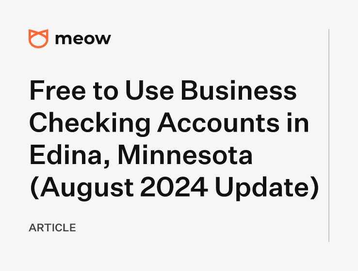 Free to Use Business Checking Accounts in Edina, Minnesota (August 2024 Update)