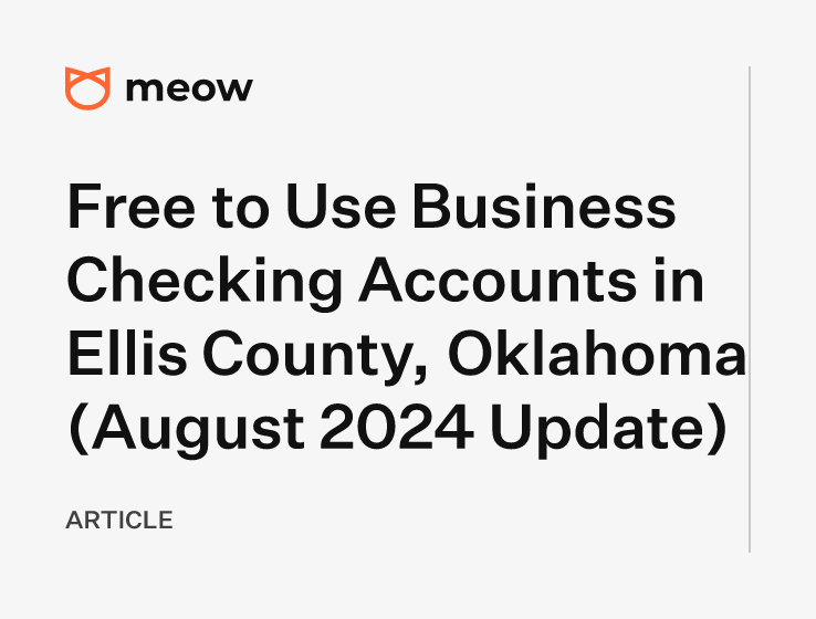 Free to Use Business Checking Accounts in Ellis County, Oklahoma (August 2024 Update)