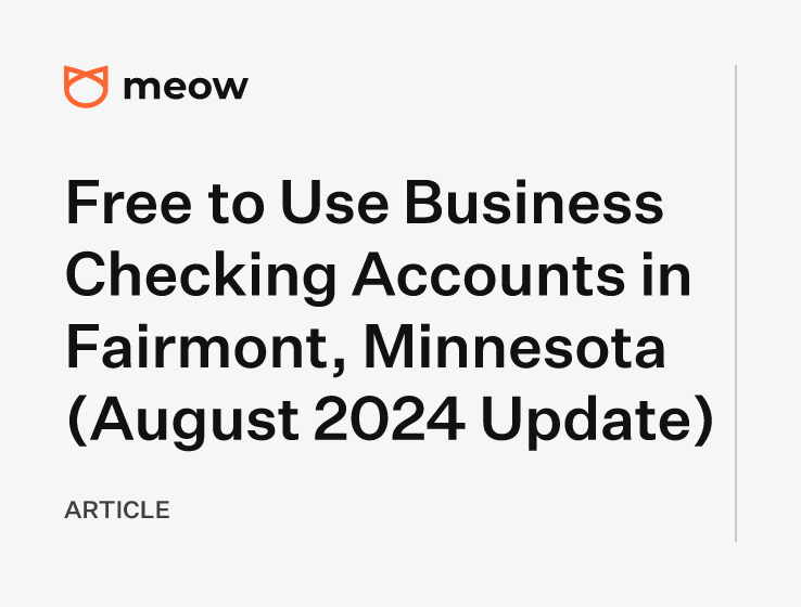 Free to Use Business Checking Accounts in Fairmont, Minnesota (August 2024 Update)