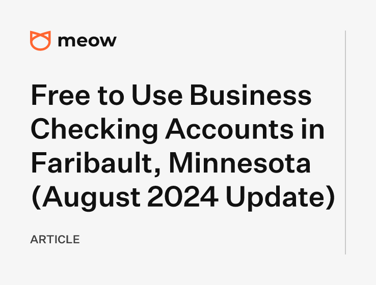 Free to Use Business Checking Accounts in Faribault, Minnesota (August 2024 Update)