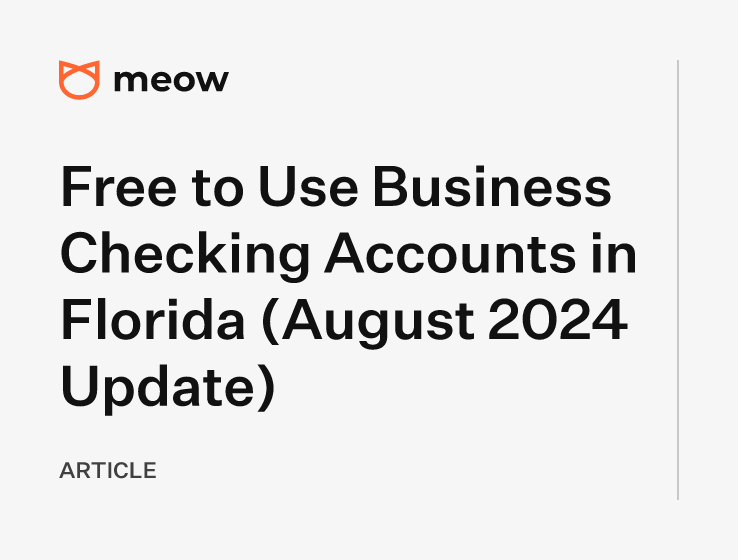 Free to Use Business Checking Accounts in Florida (August 2024 Update)