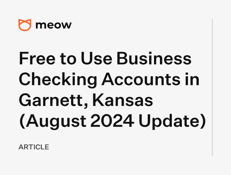 Free to Use Business Checking Accounts in Garnett, Kansas (August 2024 Update)