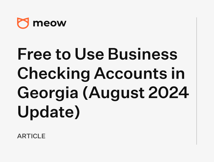 Free to Use Business Checking Accounts in Georgia (August 2024 Update)