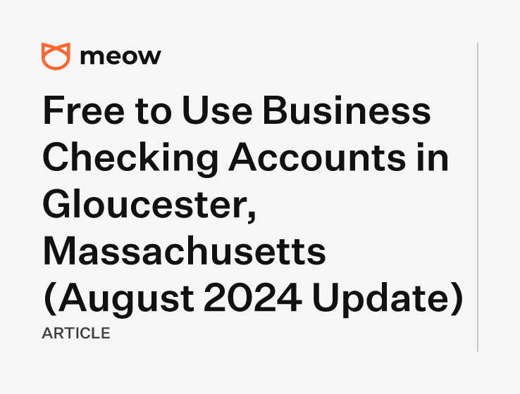 Free to Use Business Checking Accounts in Gloucester, Massachusetts (August 2024 Update)