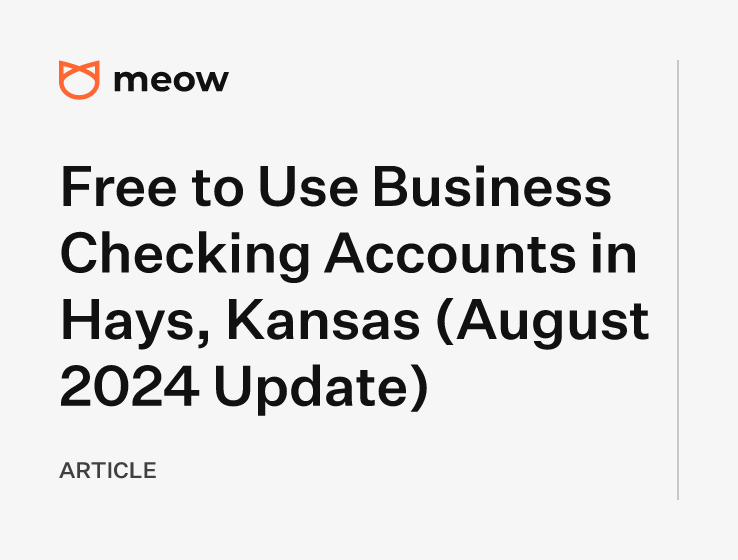 Free to Use Business Checking Accounts in Hays, Kansas (August 2024 Update)