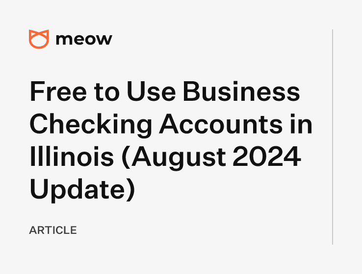 Free to Use Business Checking Accounts in Illinois (August 2024 Update)