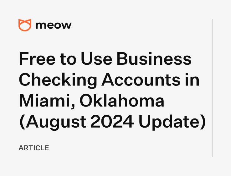 Free to Use Business Checking Accounts in Miami, Oklahoma (August 2024 Update)