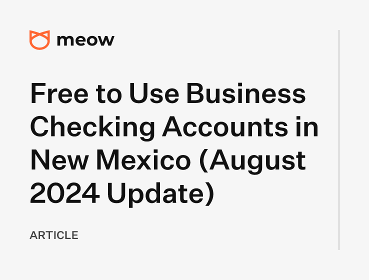 Free to Use Business Checking Accounts in New Mexico (August 2024 Update)