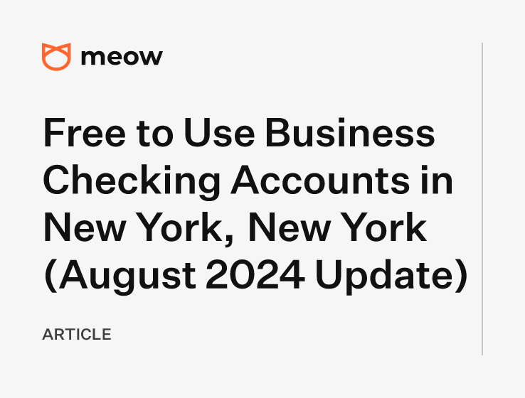 Free to Use Business Checking Accounts in New York, New York (August 2024 Update)