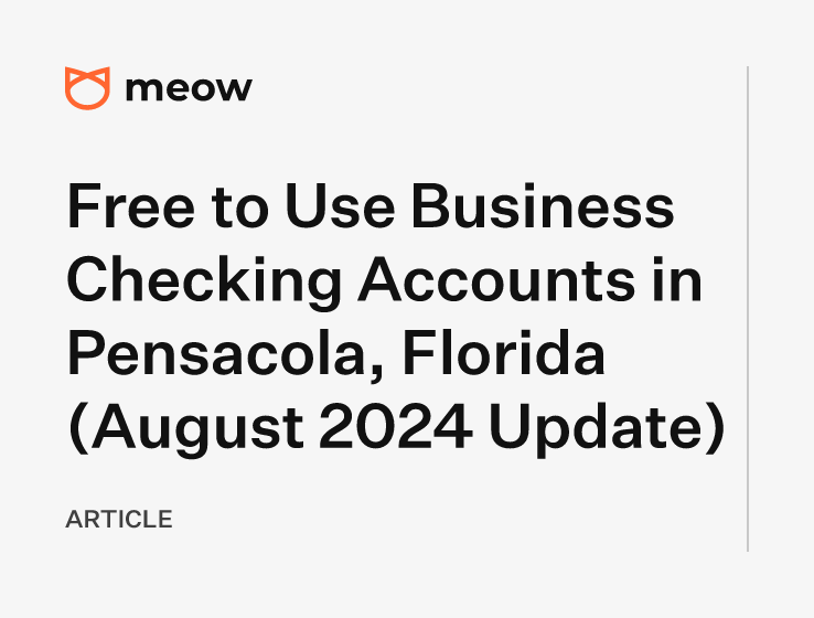 Free to Use Business Checking Accounts in Pensacola, Florida (August 2024 Update)