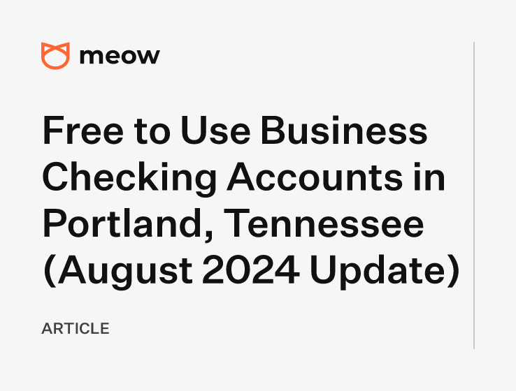 Free to Use Business Checking Accounts in Portland, Tennessee (August 2024 Update)