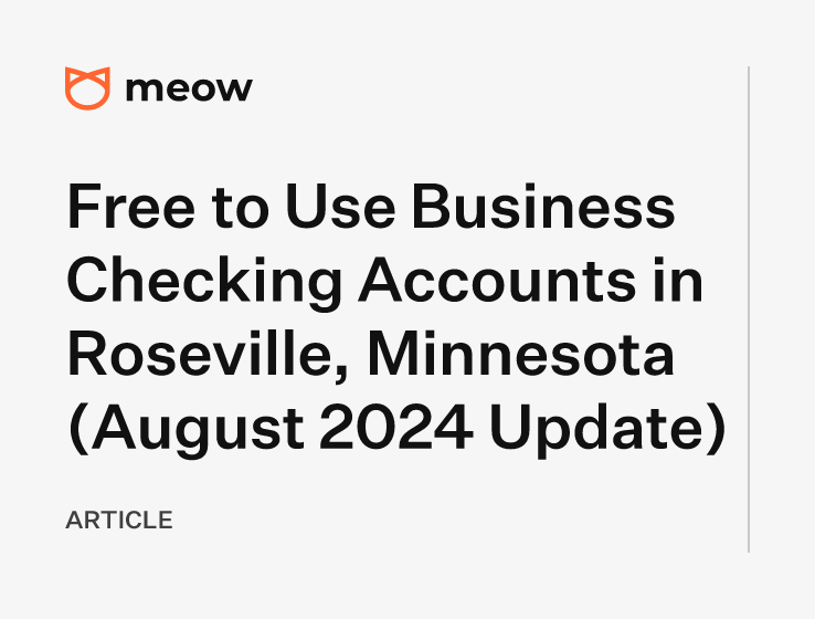 Free to Use Business Checking Accounts in Roseville, Minnesota (August 2024 Update)