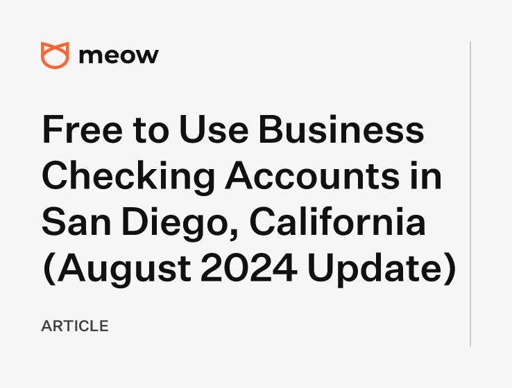 Free to Use Business Checking Accounts in San Diego, California (August 2024 Update)