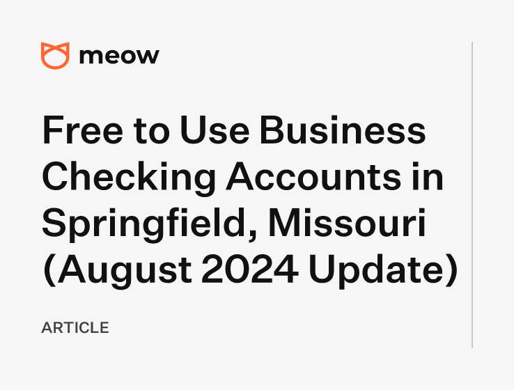 Free to Use Business Checking Accounts in Springfield, Missouri (August 2024 Update)