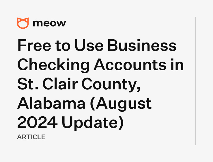 Free to Use Business Checking Accounts in St. Clair County, Alabama (August 2024 Update)