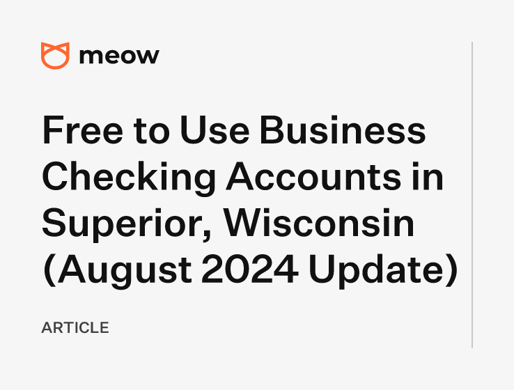 Free to Use Business Checking Accounts in Superior, Wisconsin (August 2024 Update)