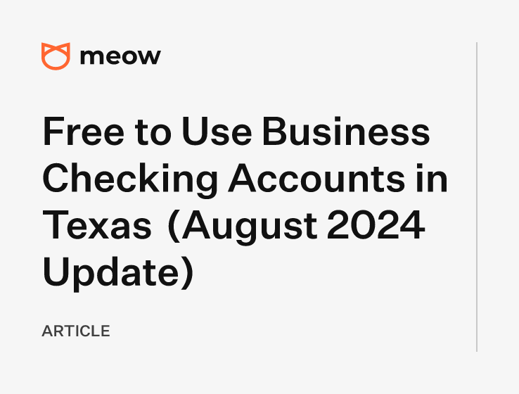 Free to Use Business Checking Accounts in Texas (August 2024 Update)