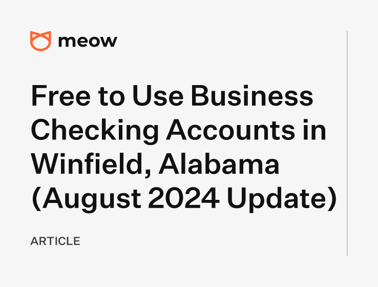 Free to Use Business Checking Accounts in Winfield, Alabama (August 2024 Update)