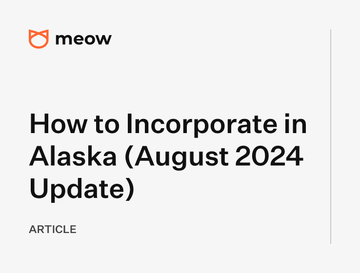 How to Incorporate in Alaska (August 2024 Update)