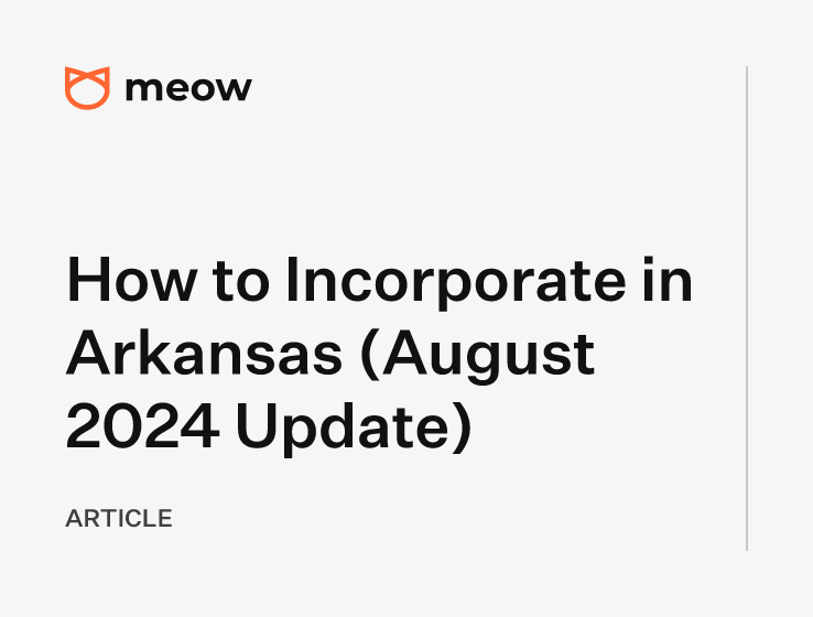 How to Incorporate in Arkansas (August 2024 Update)