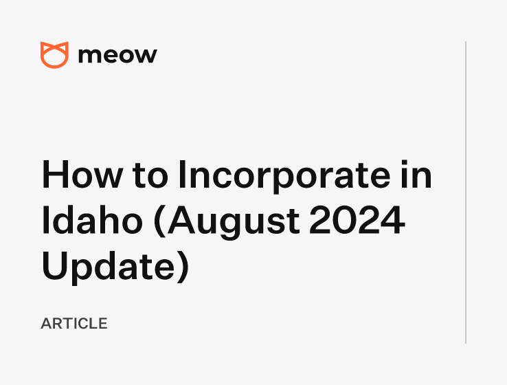 How to Incorporate in Idaho (August 2024 Update)