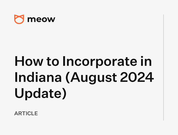 How to Incorporate in Indiana (August 2024 Update)