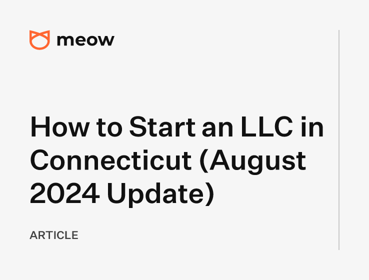 How to Start an LLC in Connecticut (August 2024 Update)