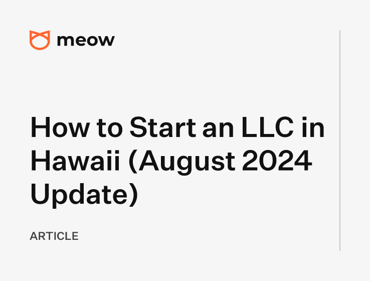 How to Start an LLC in Hawaii (August 2024 Update)