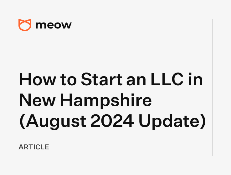 How to Start an LLC in New Hampshire (August 2024 Update)