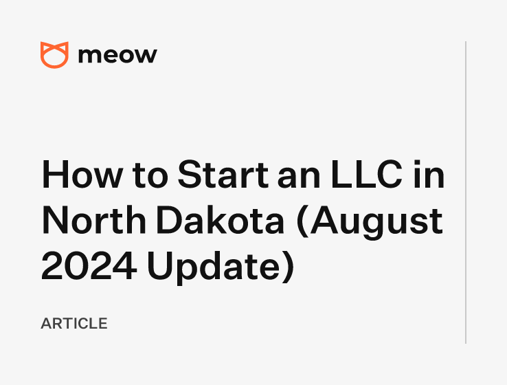 How to Start an LLC in North Dakota (August 2024 Update)