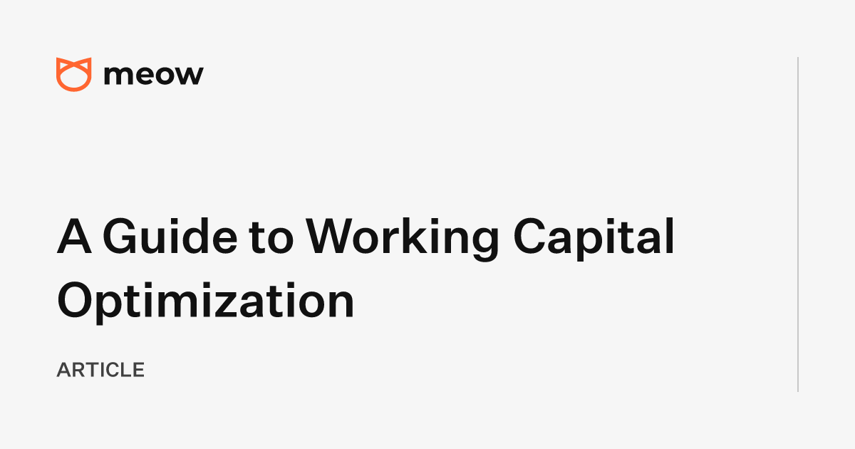 A Guide to Working Capital Optimization