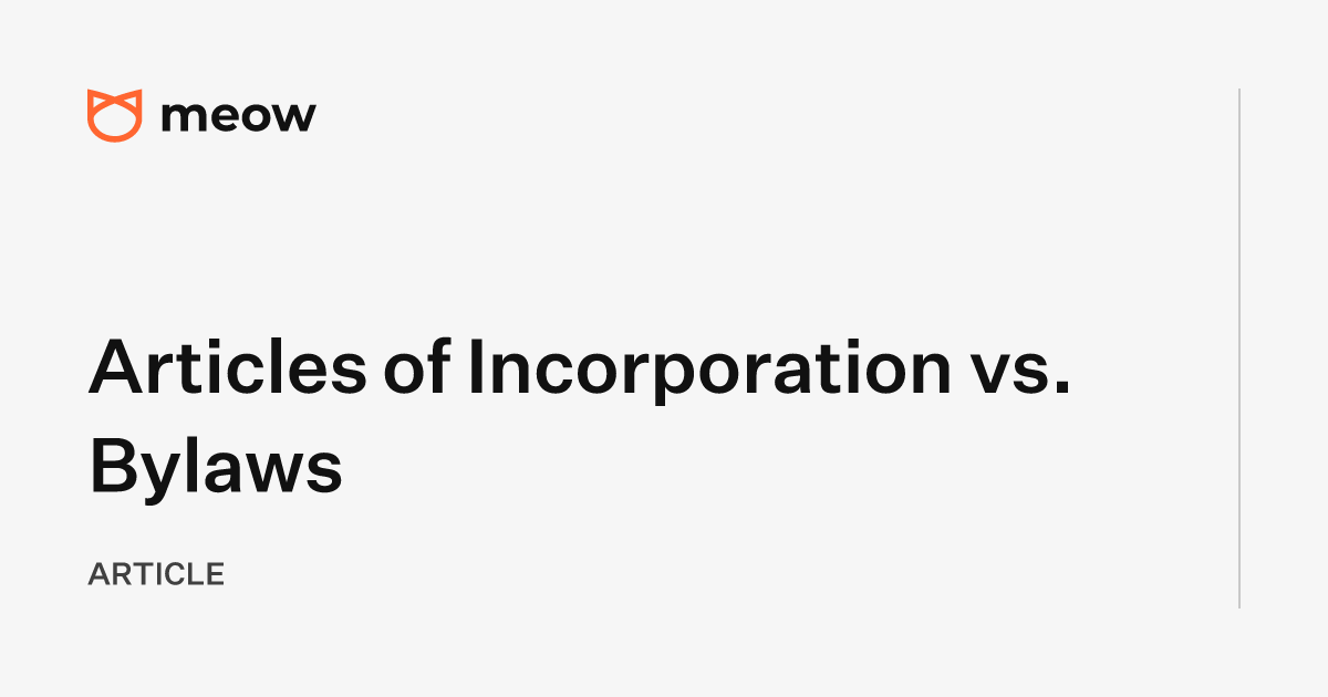 Articles of Incorporation vs. Bylaws