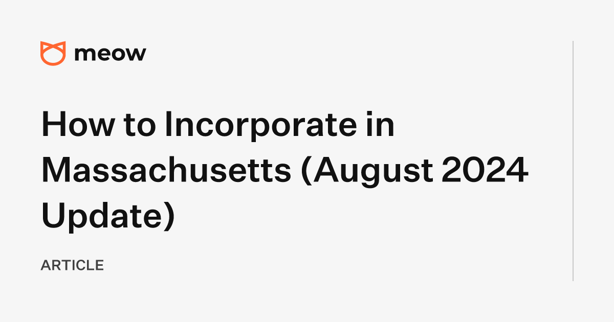 How to Incorporate in Massachusetts (August 2024 Update)