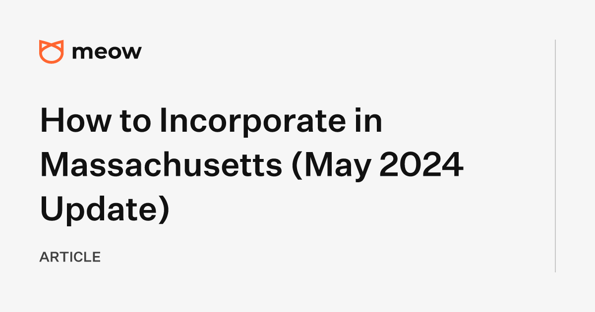 How to Incorporate in Massachusetts (May 2024 Update)