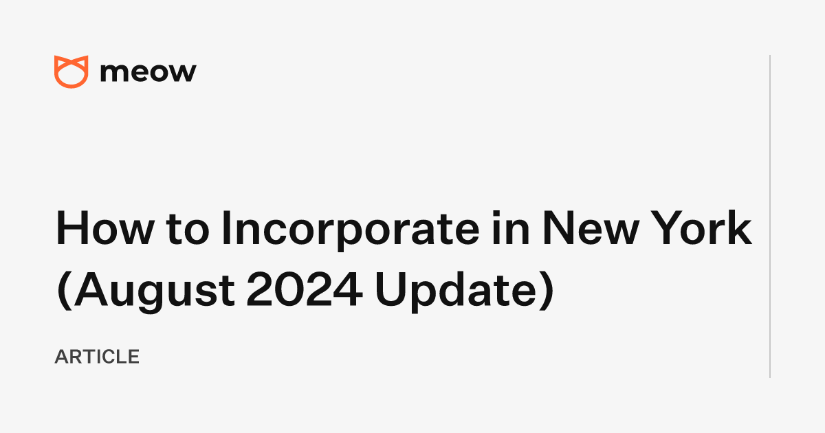 How to Incorporate in New York (August 2024 Update)