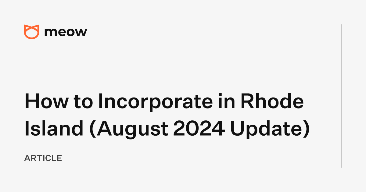 How to Incorporate in Rhode Island (August 2024 Update)