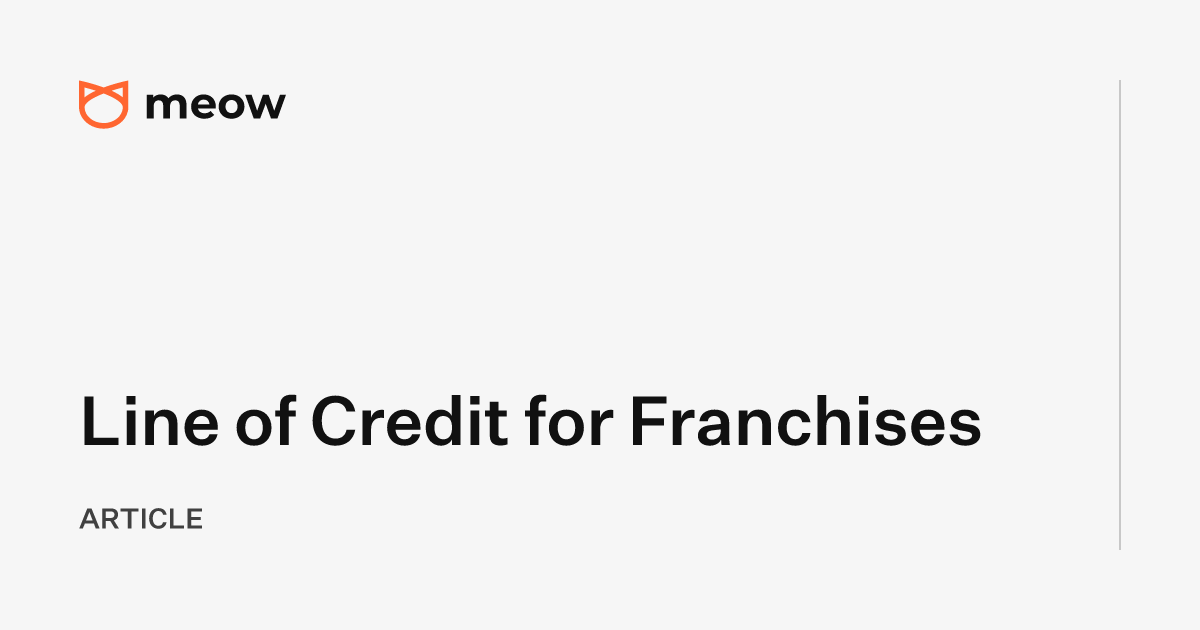 Line of Credit for Franchises