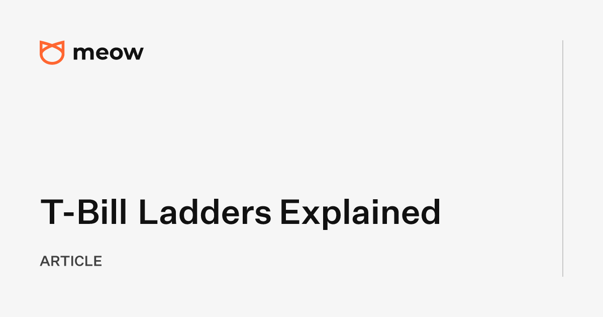 T-Bill Ladders Explained