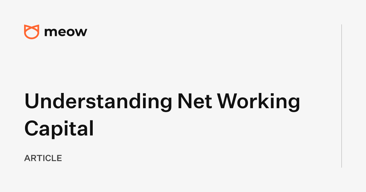 Understanding Net Working Capital